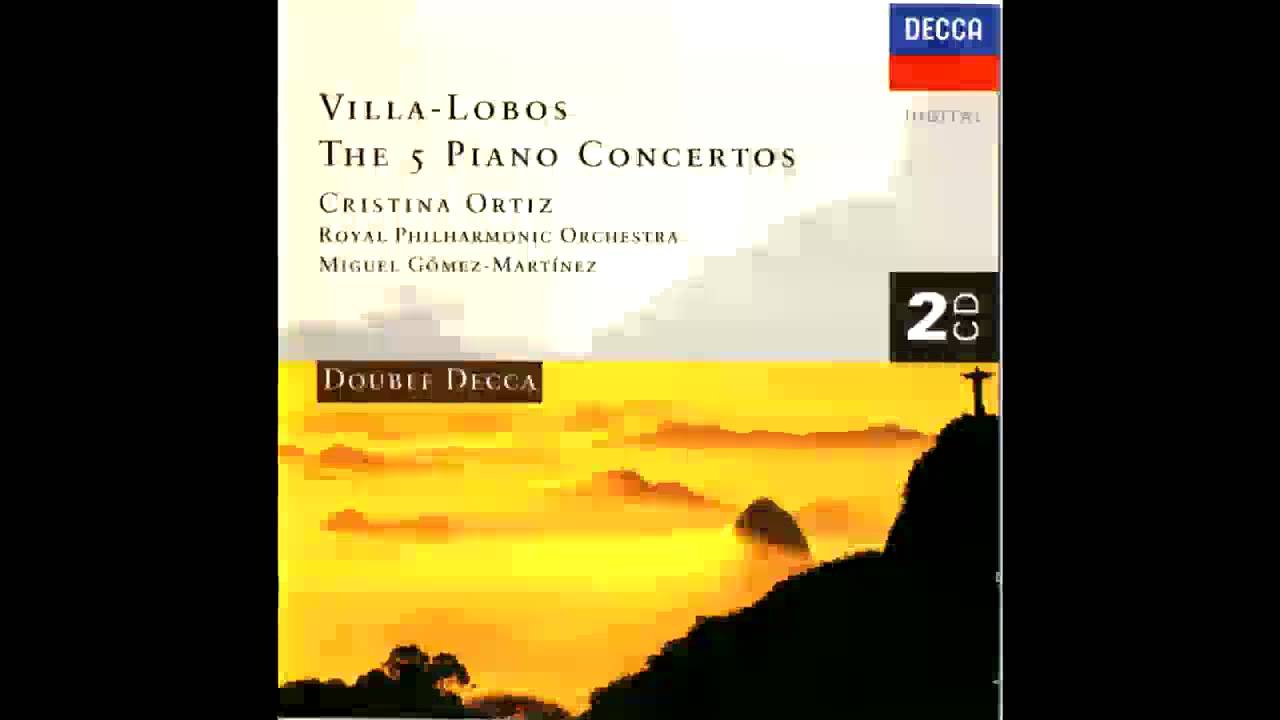 Heitor Villa–Lobos — Complete Piano Concerto No.4