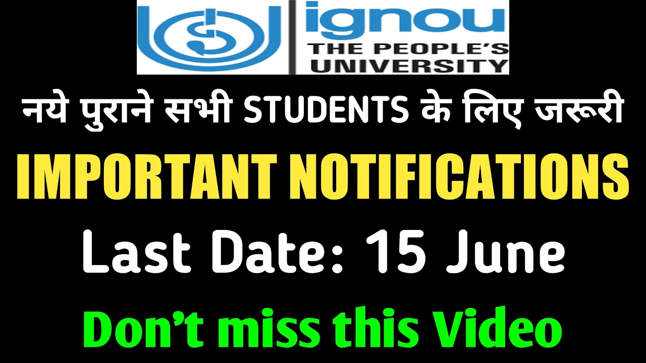 ignou IMPORTANT NOTIFICATIONS for all Students | Last Date information By TIPS GURU