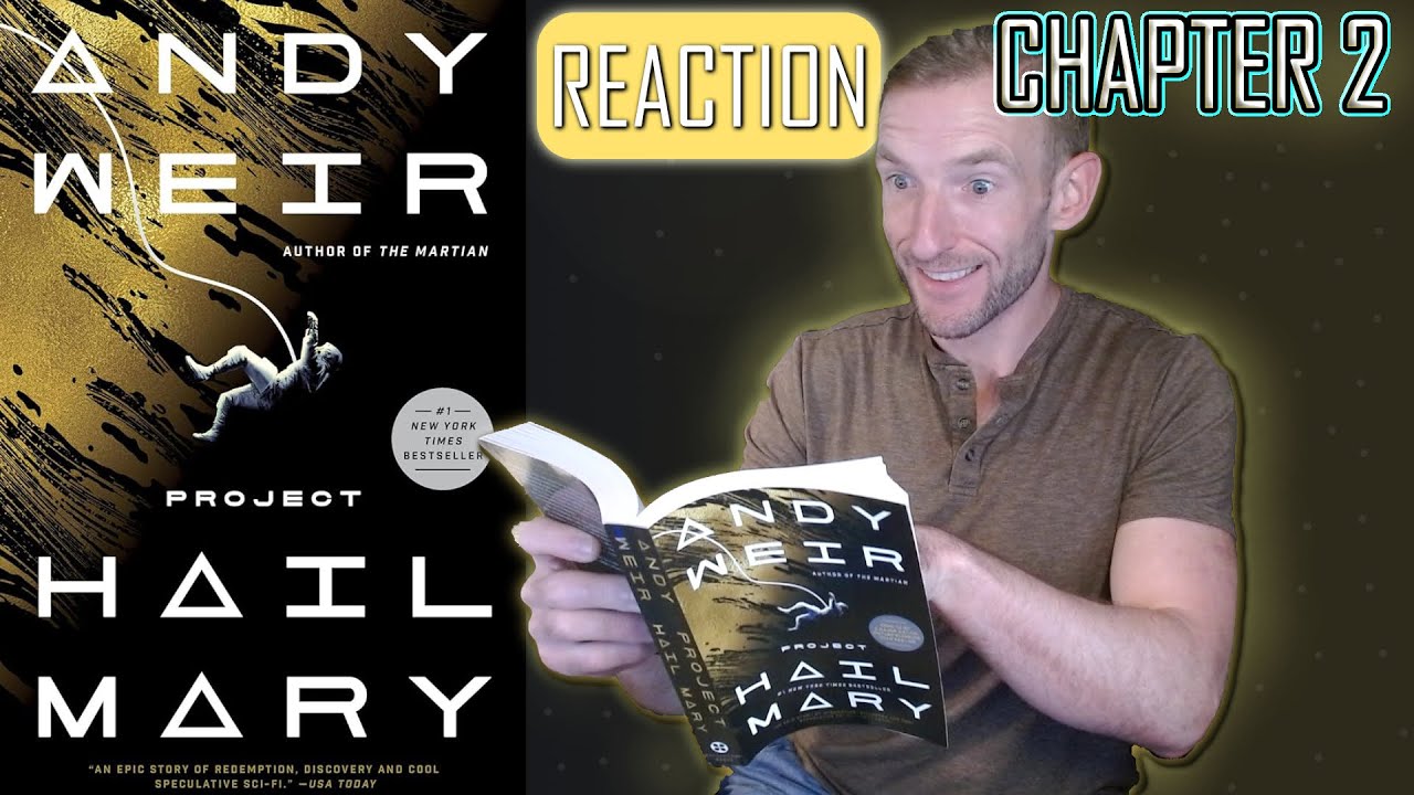 PROJECT HAIL MARY | Chapter 2 Reaction | First Time Sci-Fi Book Reaction to Andy Weir’s Masterpiece