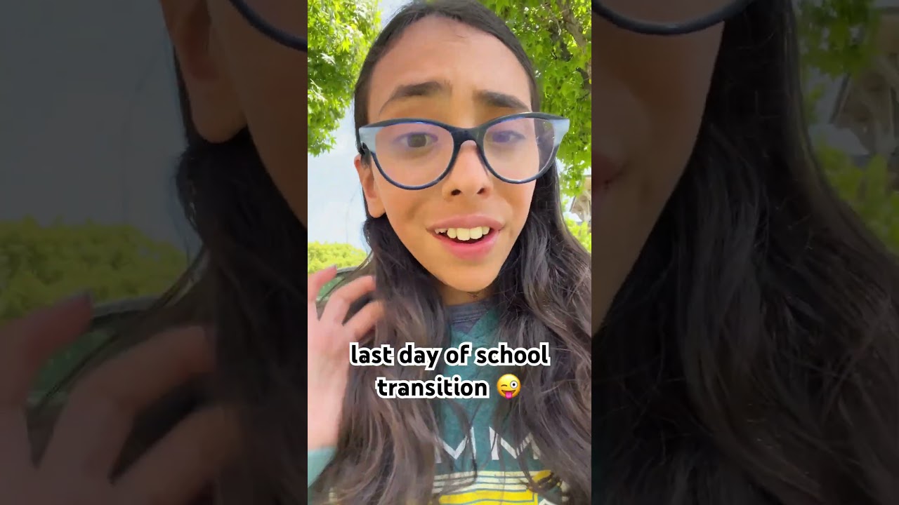 last day of school transition 😜💖☀️🥥🌴