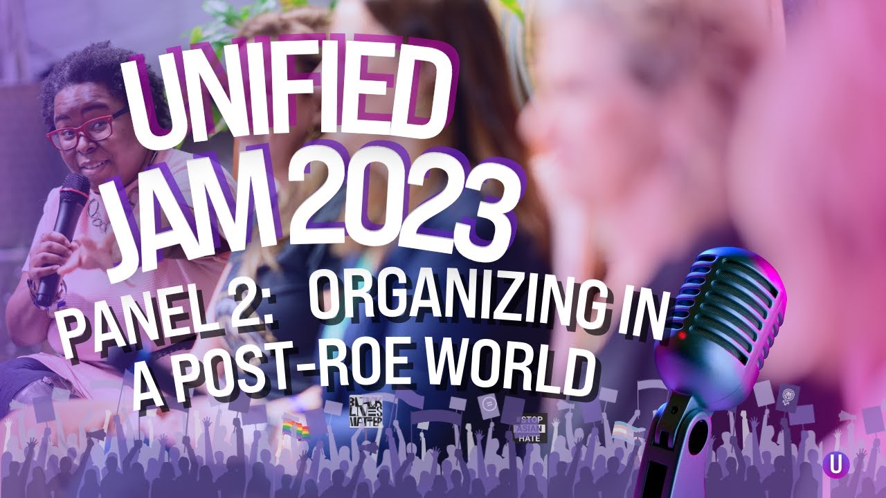 Navigating a Post-Roe World: How to Build Stronger Communities for Reproductive Freedom -Grassroots