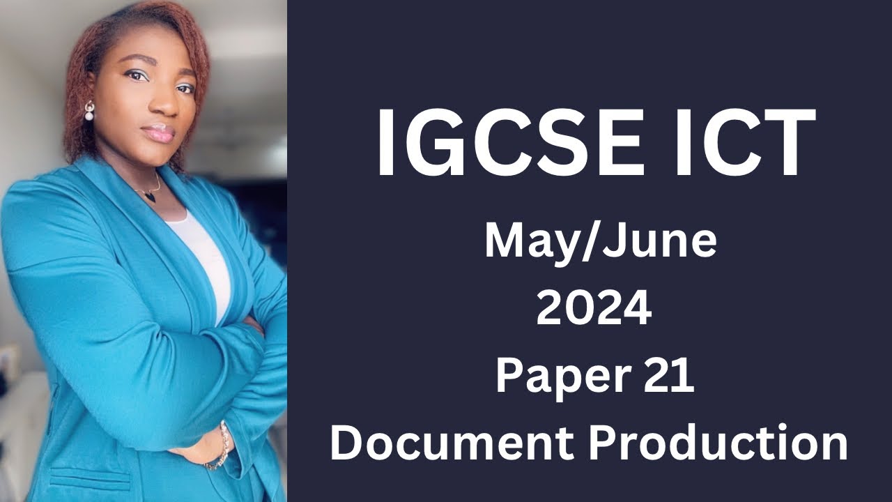 IGCSE ICT май/июнь (0417) 2024 21 — Подготовка документов