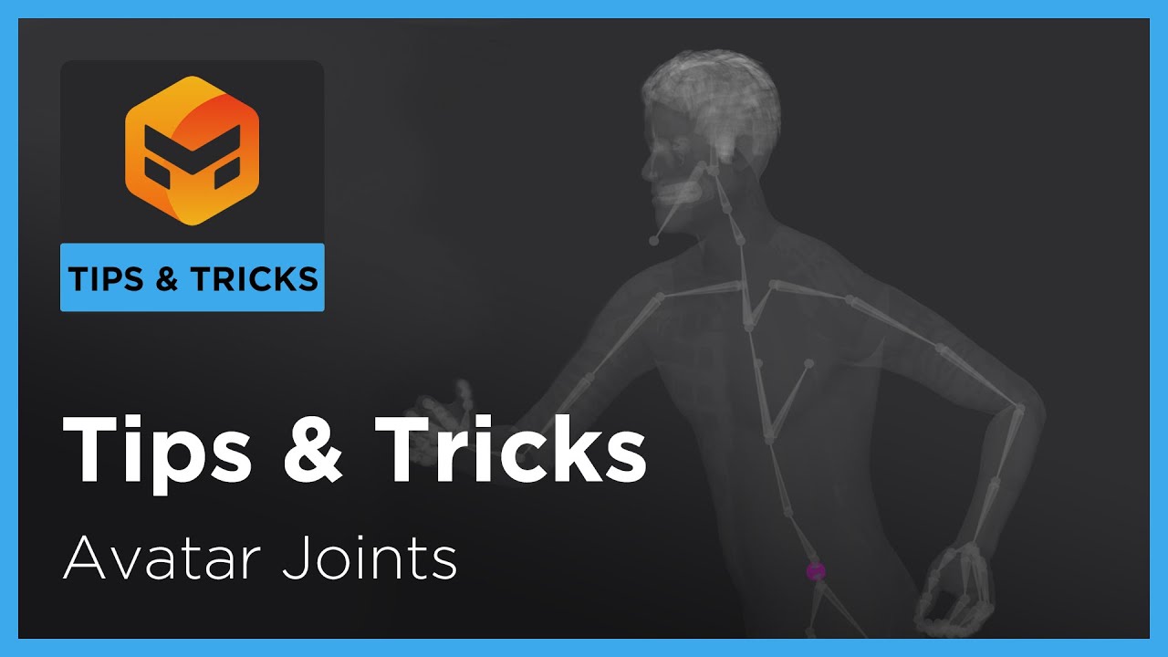 Tips and Tricks: Avatar Joints