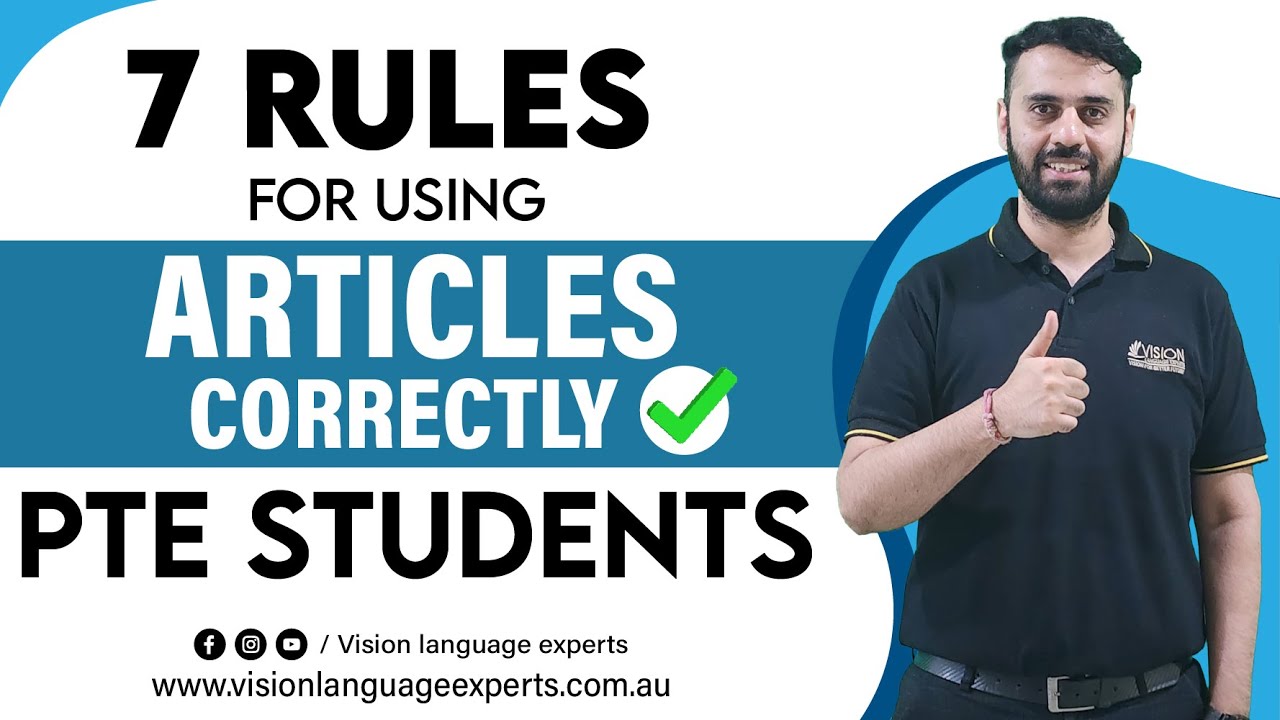 PTE LISTENING - 7 Rules For Using Articles Correctly | Vision Language Experts (English)