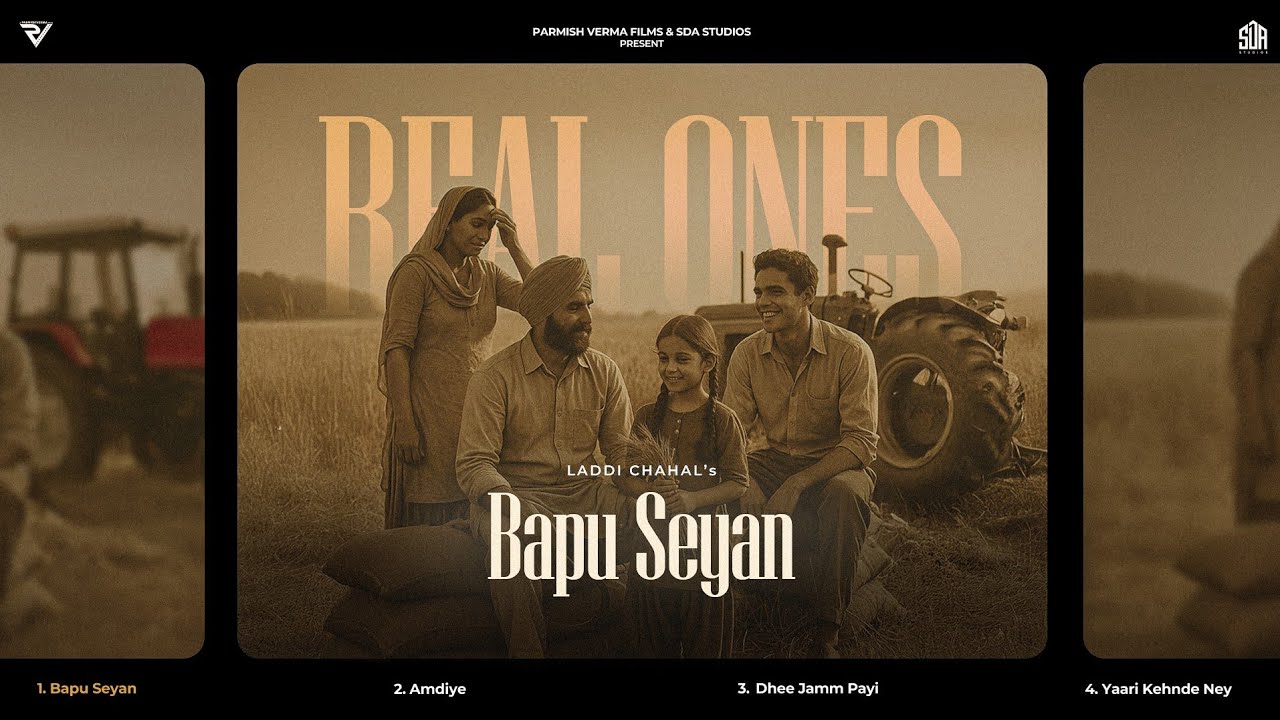 Bapu Seyan (Official Song) | Laddi Chahal | Real Ones EP |  SDA Studios | Latest Punjabi Songs 2025
