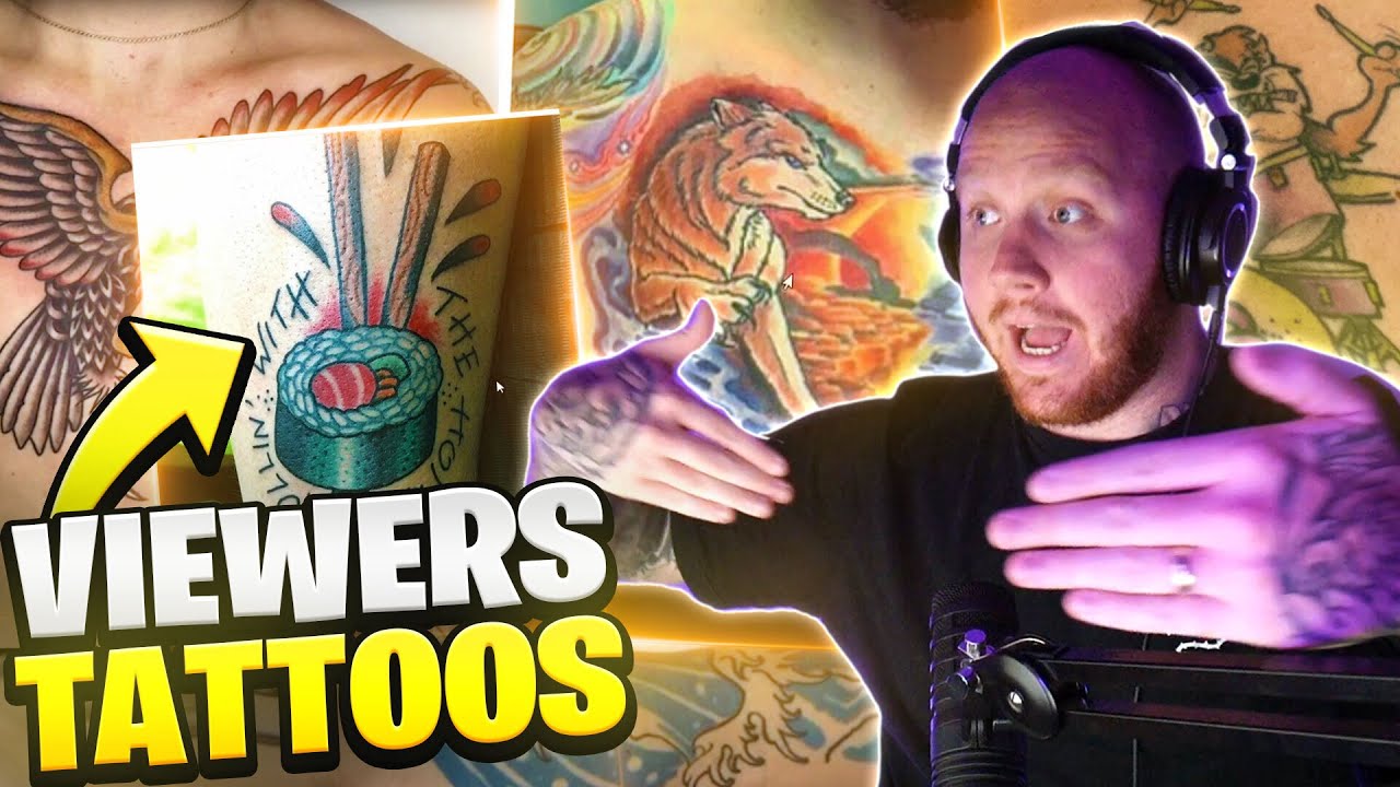 REACTING TO VIEWERS TATTOOS! WHAT I LEARNED FROM GETTING TATTOOED