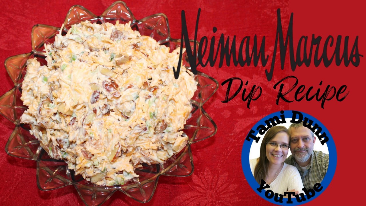 Million Dollar Dip AKA Neiman Marcus Dip Recipe