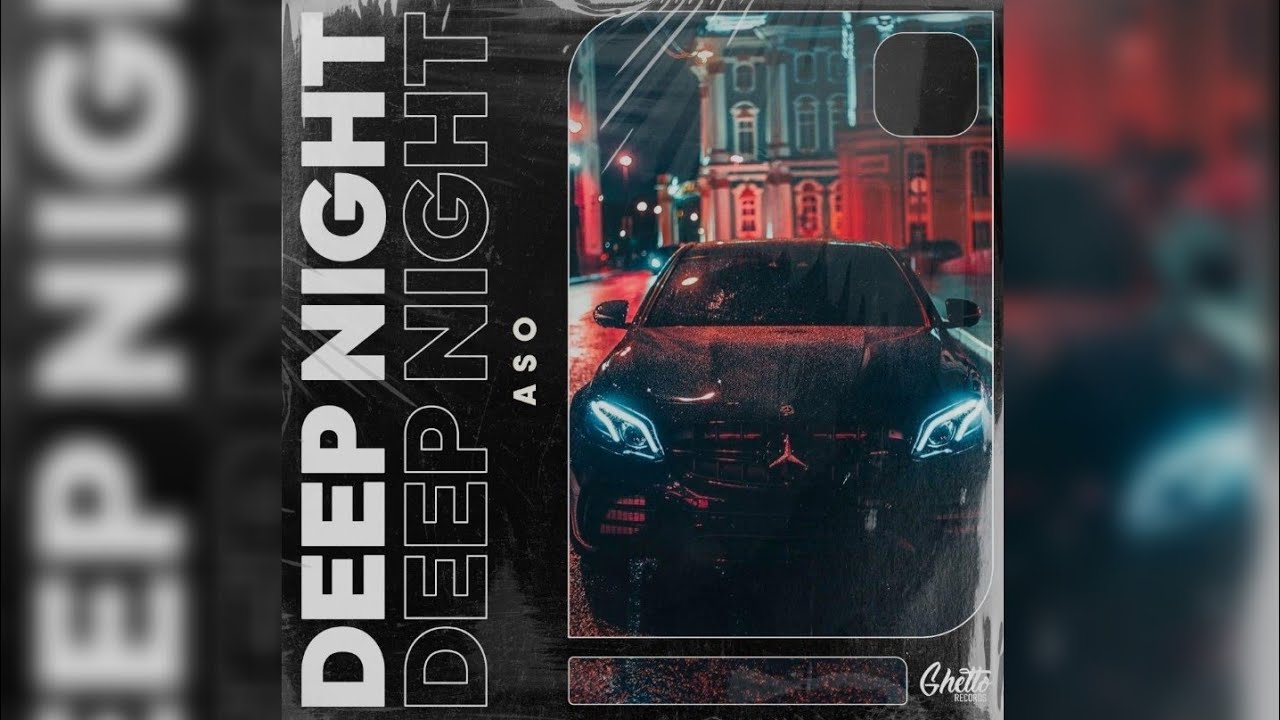 ASO - DEEP NIGHT (Official Audio)