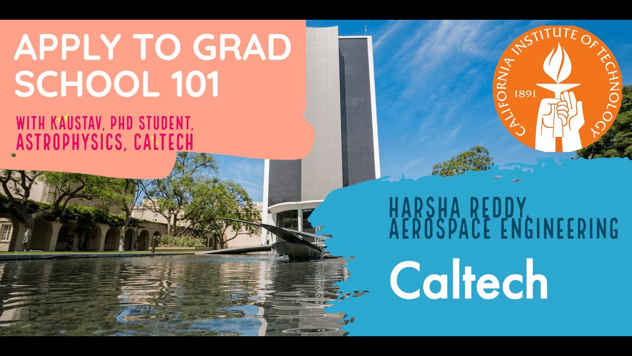 Applying for PhD/Masters from India | Caltech Aerospace | Grad School Application process