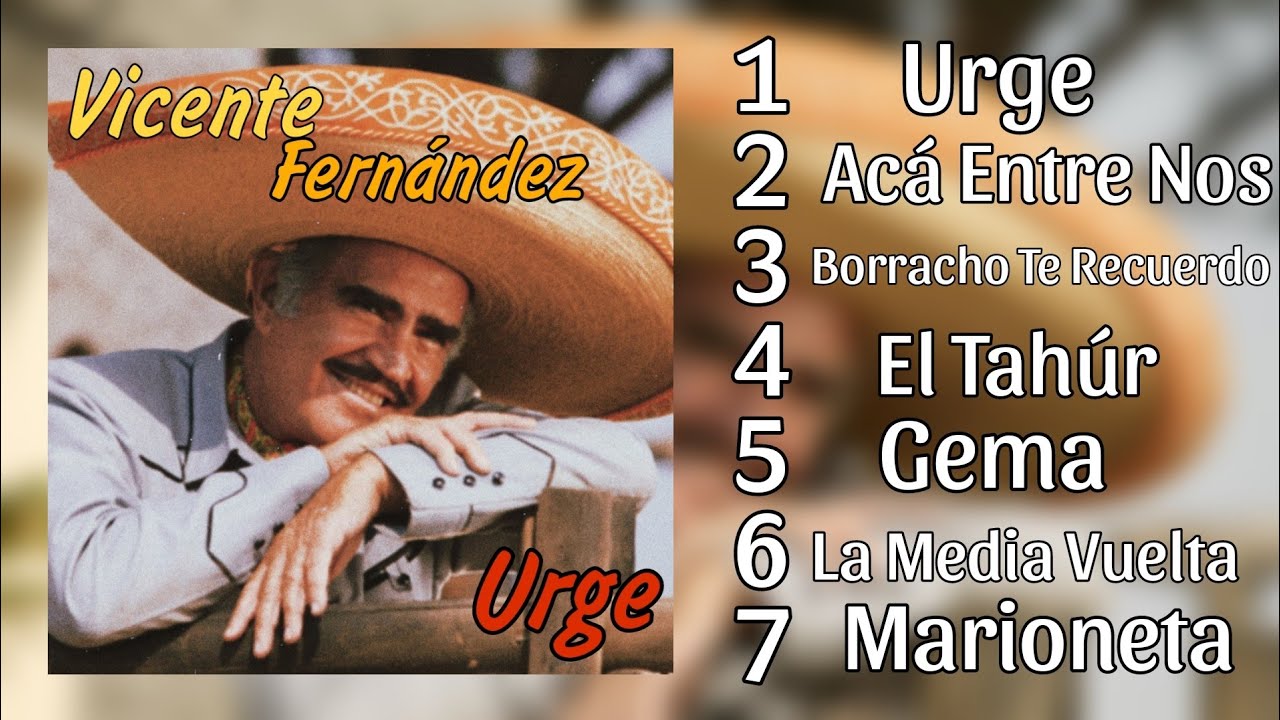 7 Canciones de VICENTE FERNÁNDEZ | ALBUM EDIT - URGE | MIX 2026