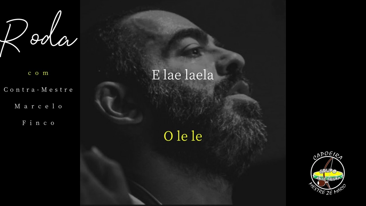 Roda com Contra-Mestre Finco - Cantigas com letras