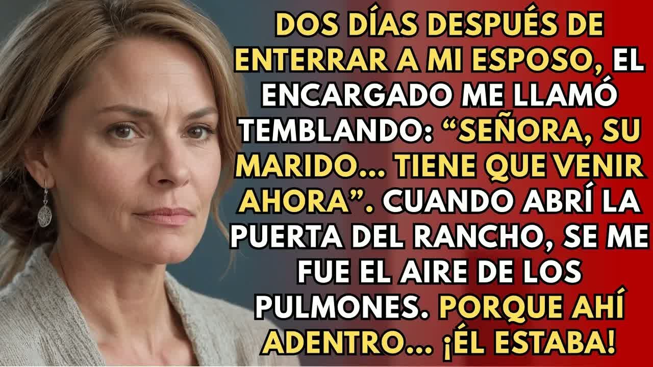 Dos días después del entierro de mi esposo… lo que vi en el rancho me hizo caer de rodillas…