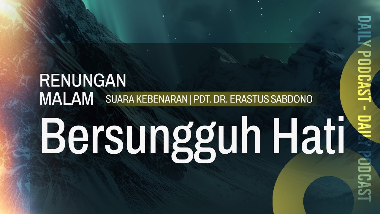 RENUNGAN MALAM | Bersungguh Hati
