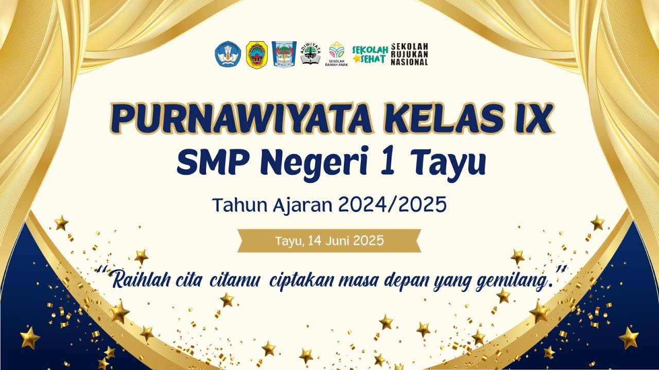 🔴 PURNAWIYATA KELAS IX SMP NEGERI 1 TAYU TAHUN AJARAN 2024/2025