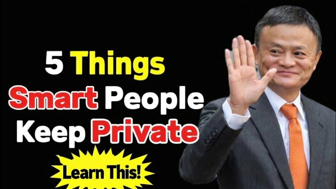 5 Things You Should Never Share With Anyone / jack ma 