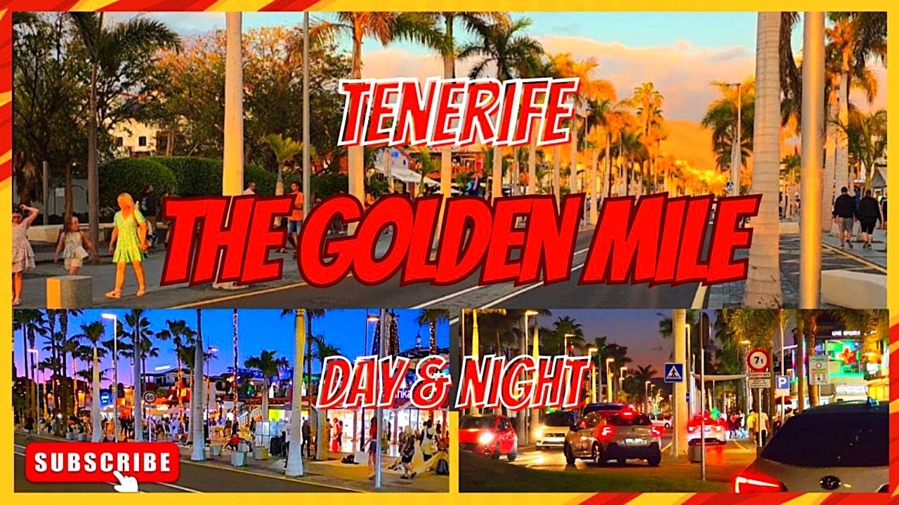Tenerife - The Golden Mile Las Americas Day & Night