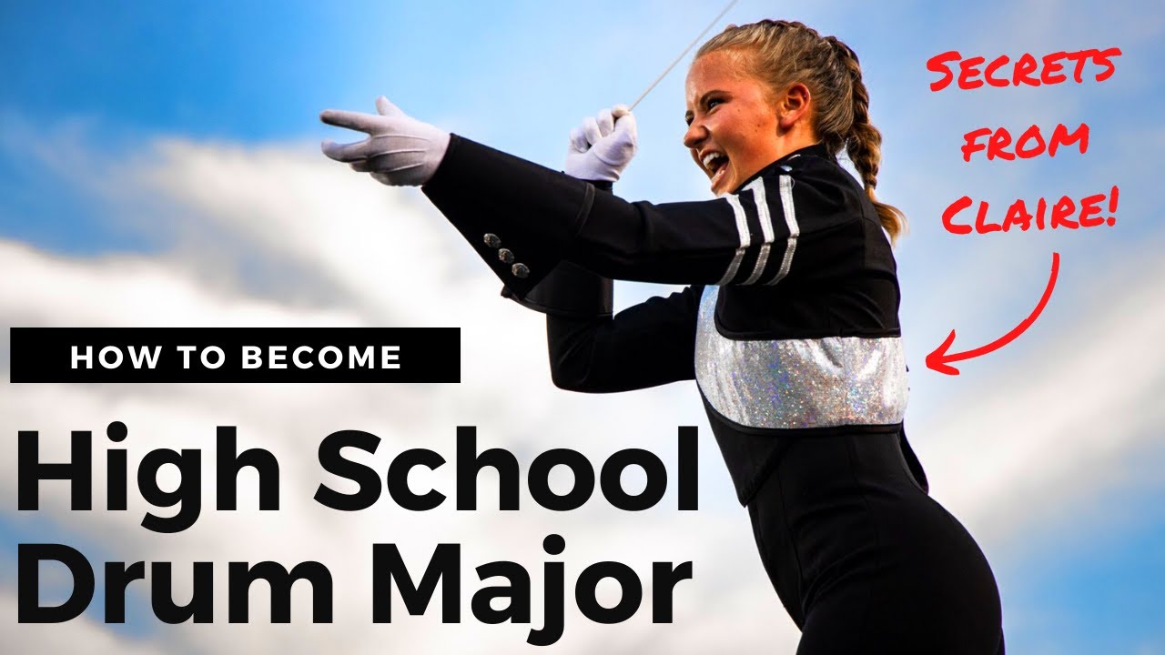 How to Become Drum Major of the High School Marching Band.