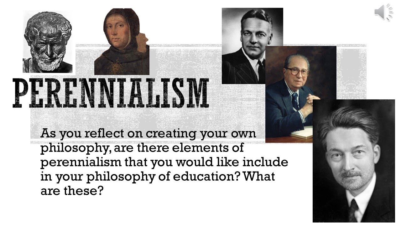 Perennialism: Philosophy of Education