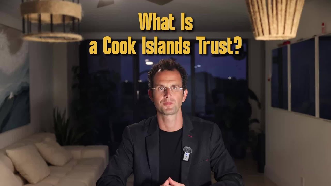 What Is a Cook Islands Trust?