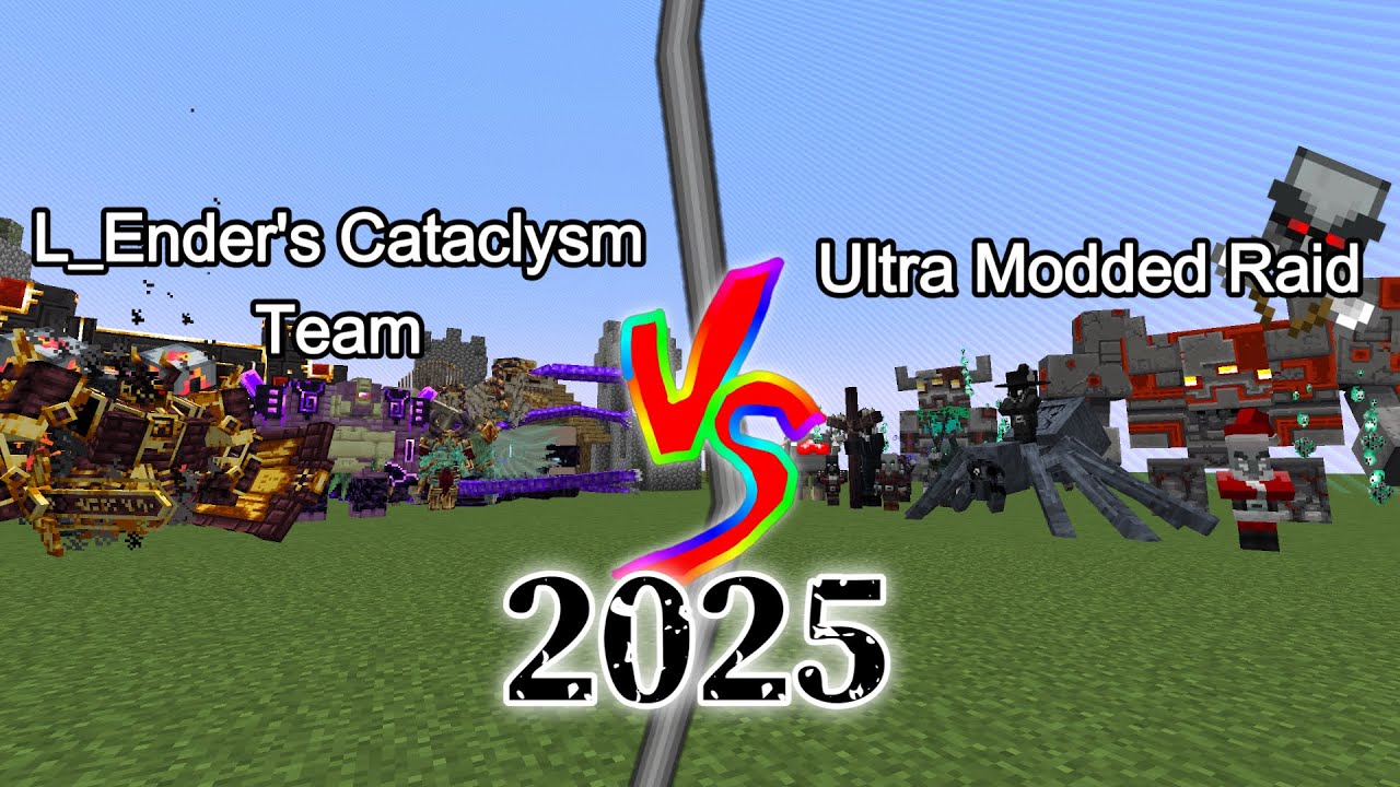 L_Ender's Cataclysm Team vs Ultra Modded Raid | 2025 version | Minecraft  Mob Battle