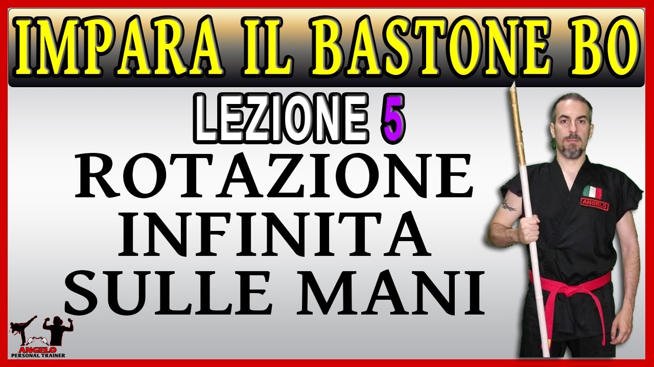 Bastone bo lezione n°5 - ROTAZIONE INFINITA SULLE MANI 👊🏻