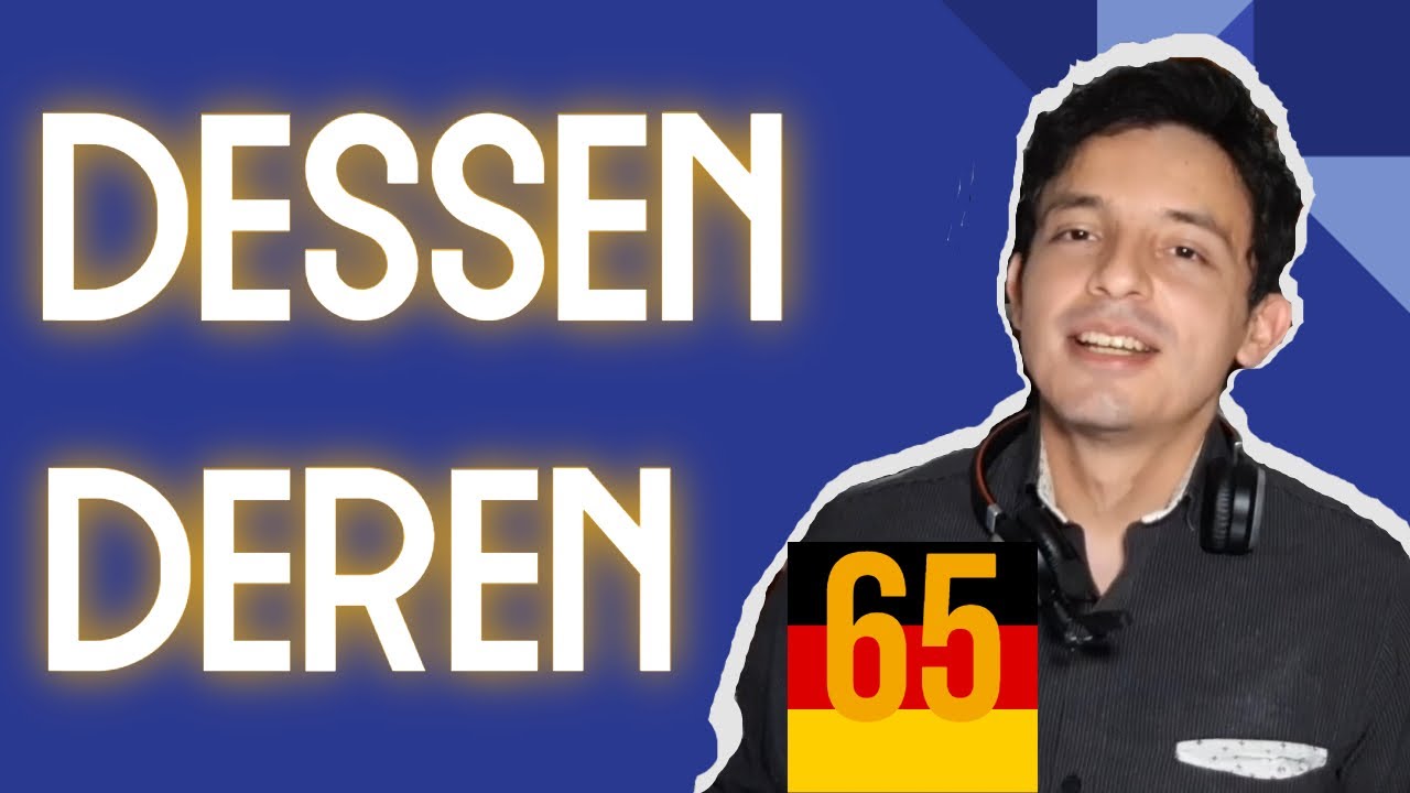 dessen y deren ¡SENCILLÍSIMO! - Aprender Alemán (Lección 65)