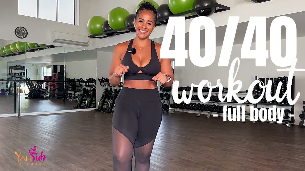 40/40 Workout Series - #9 full body -