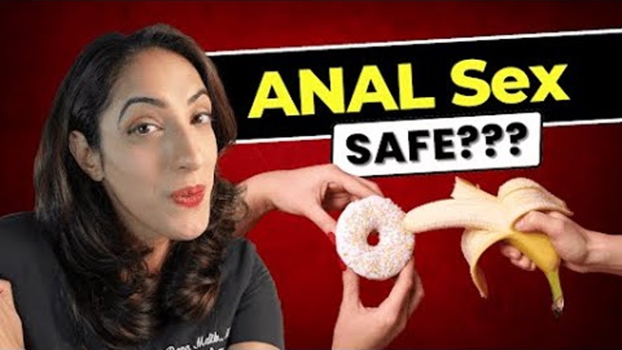 Having anal sex? Here&rsquo;s what you need to know to be safe.