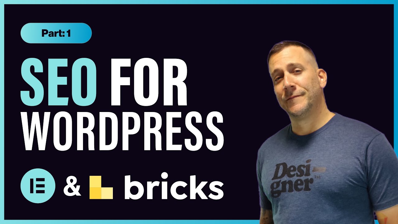 SEO for Elementor, Bricks, & WordPress (Part 1): HTML5 Semantic Tags