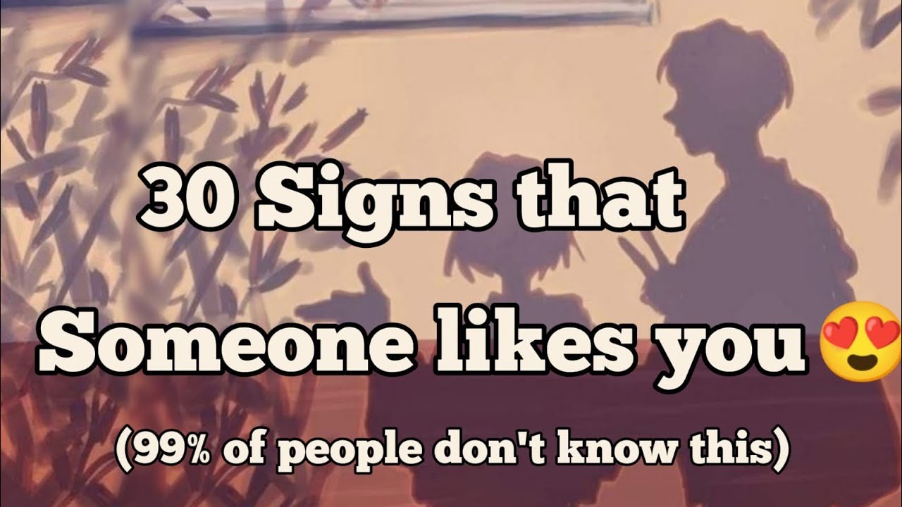 30 undeniable signs that someone likes you 😍 | how to know if someone has a crush on you