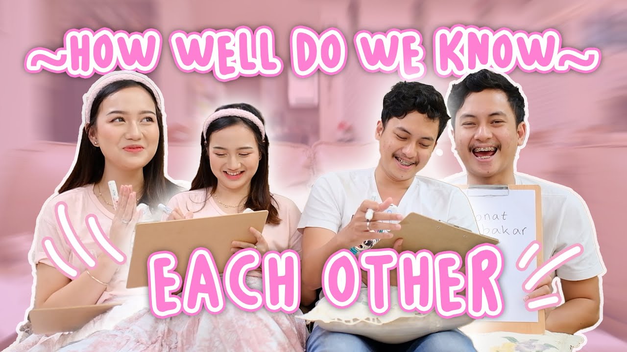 How Well Do We Know Each Other? PAPIYA LUPA SAMA MASA LALU KITA?!