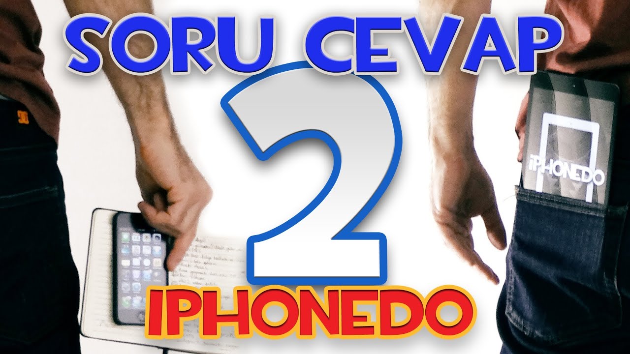 iPhonedo Sorularınızı Cevapladı - Soru Cevap 2