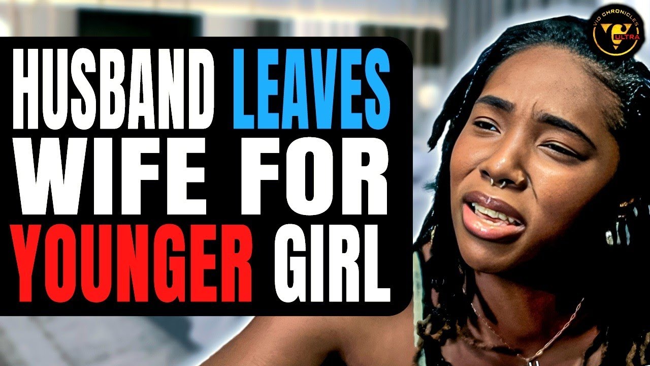 Husband Leaves Wife For Younger Girl | Pix Ultra