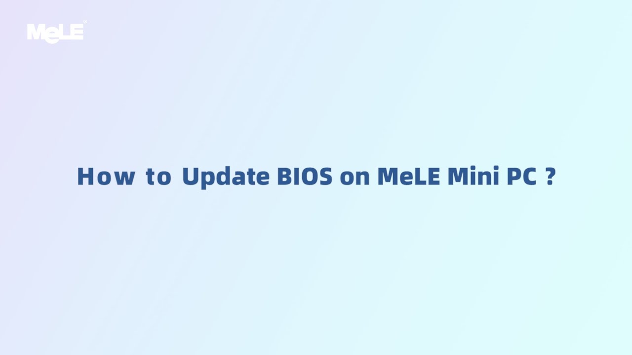 How to Update BIOS on MeLE Mini PC (Step-by-Step Guide)
