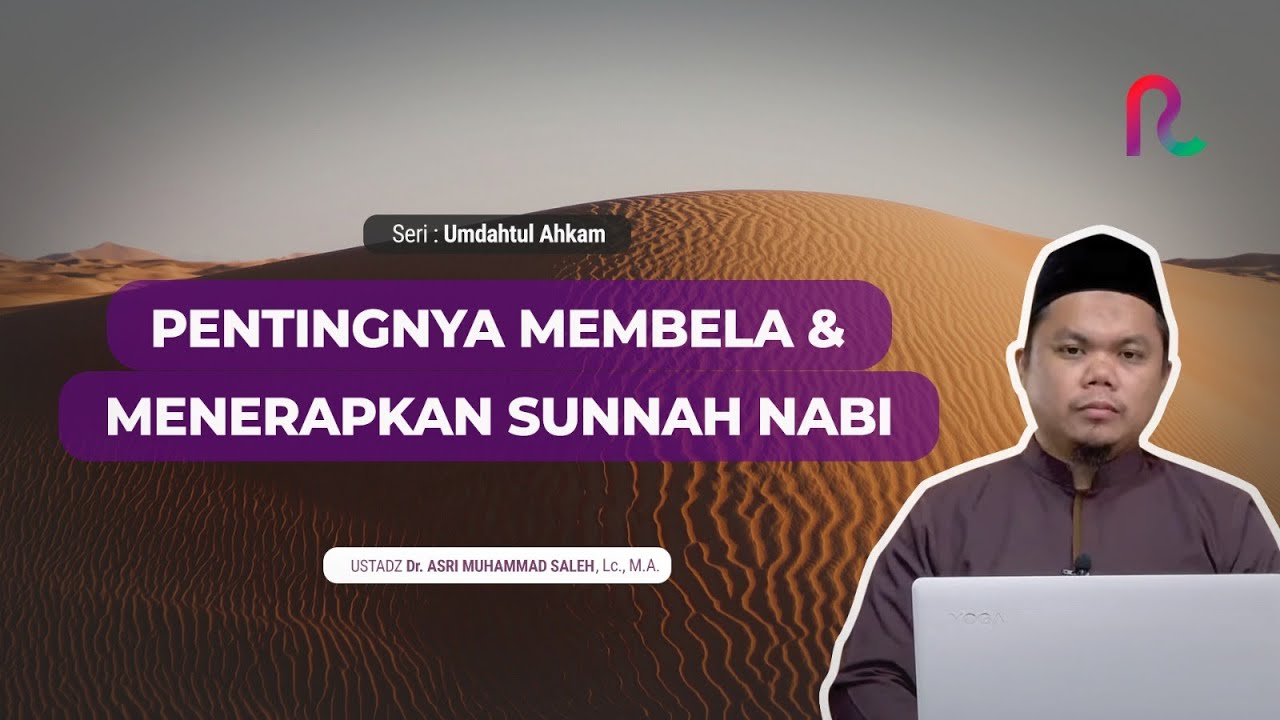 Pentingnya Membela & Menerapkan Sunnah Nabi Muhammad  ﷺ - Ruwas TV