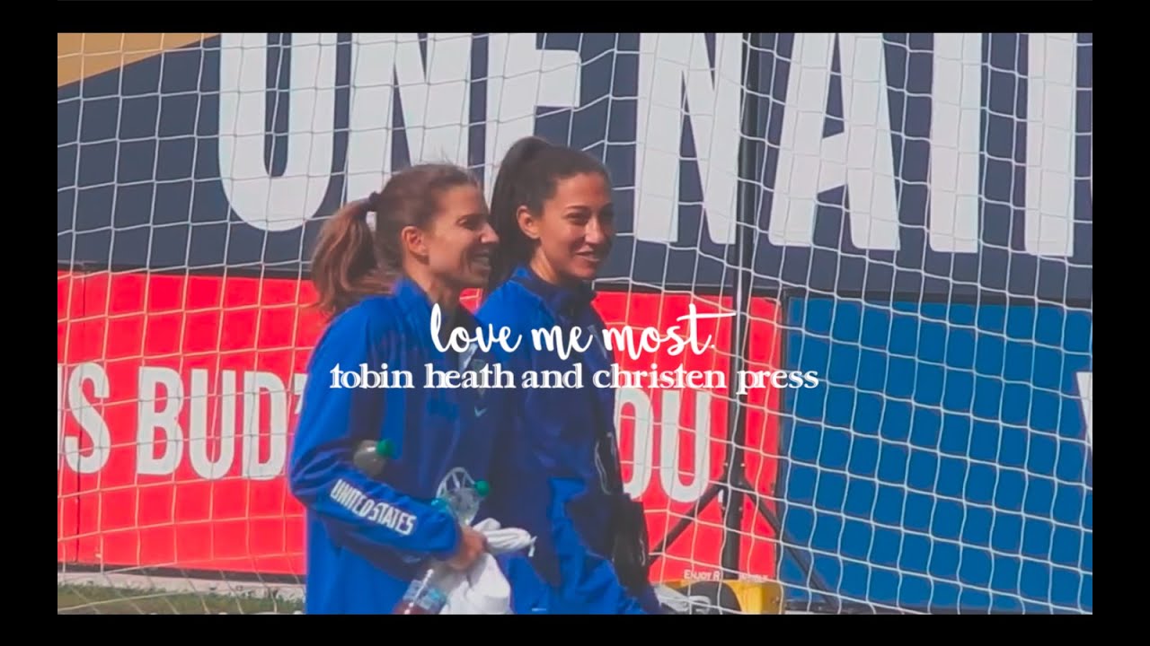 tobin heath & christen press / love me most