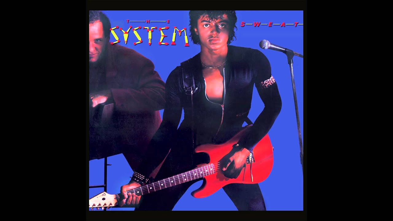 The System - Sweat