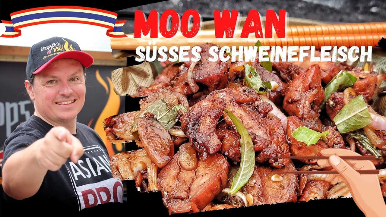 MOO WAN Süßes Schweinefleisch - Die Fleischpralinen der thailändischen Küche