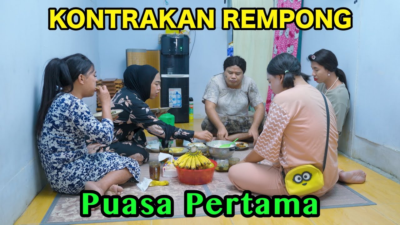 PUASA PERTAMA TAHUN INI || KONTRAKAN REMPONG EPISODE 1084