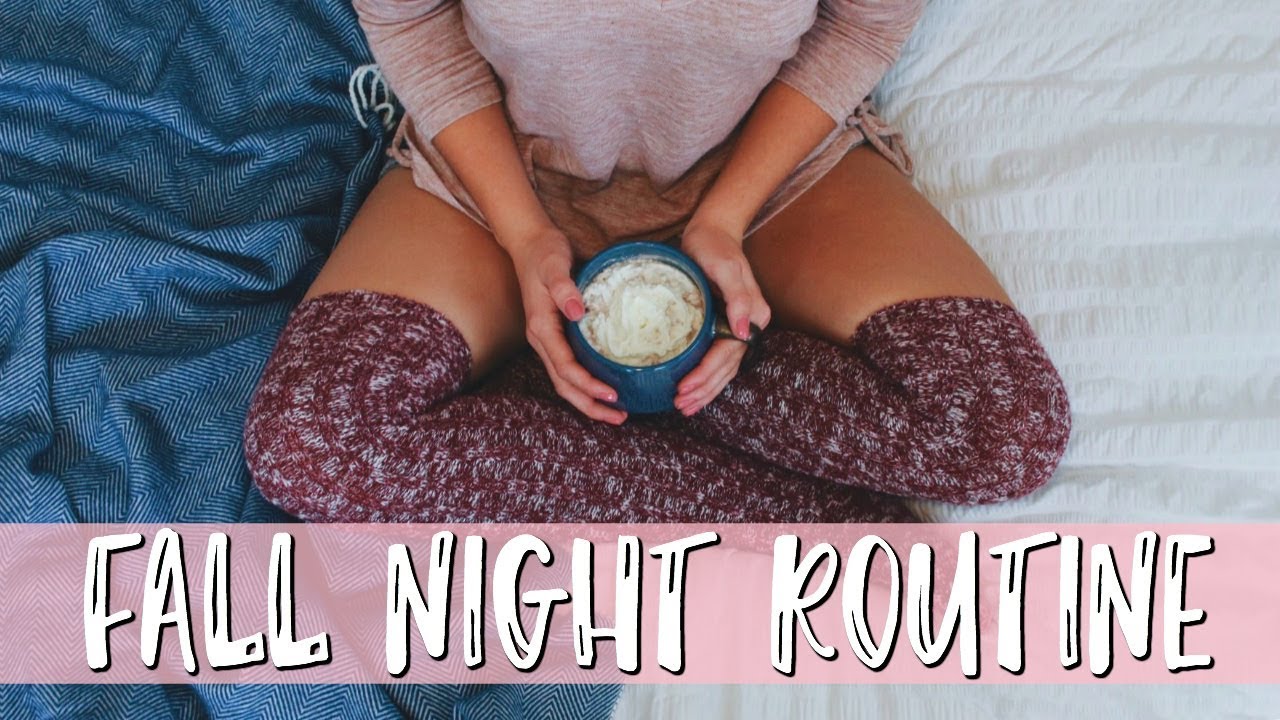 My Perfect Fall Night Routine - After School Night Routine 2017