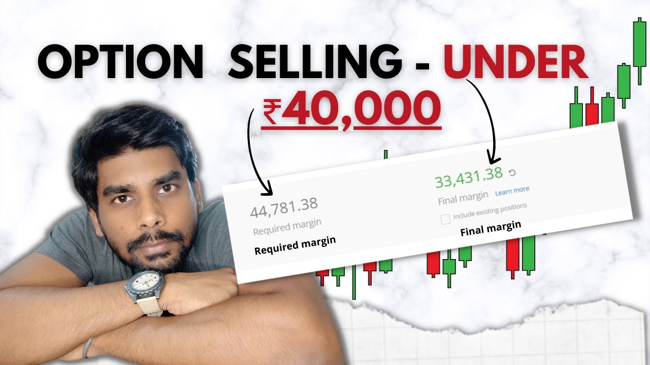 How to get Margin Benefit in Option Selling | Option Selling under Rs.40,000