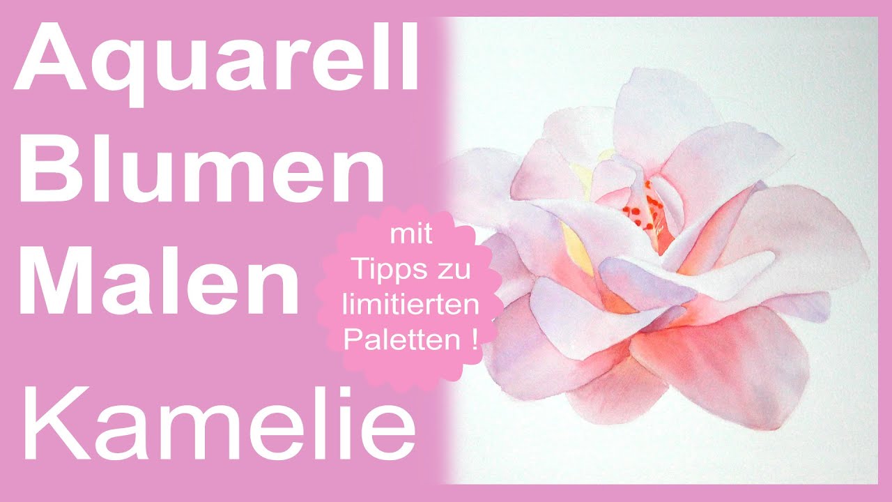 Aquarell Blumen malen, Weiße Kamelie mit limitierter Palette in Aquarellfarben nass in nass malen