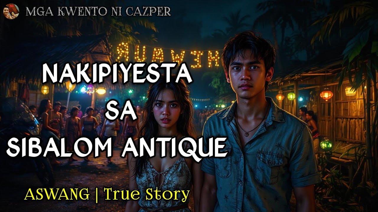 NAKIPIYESTA SA SIBALOM ANTIQUE | Kwentong Aswang | Horror Story