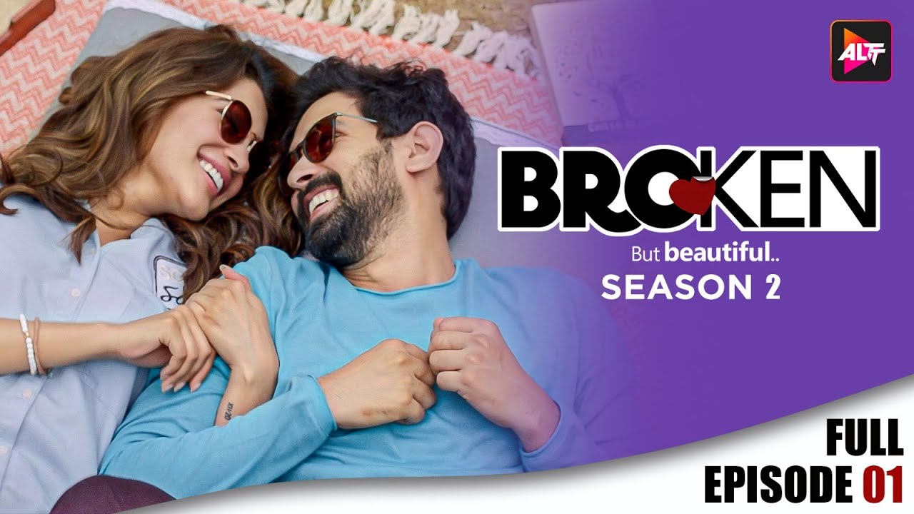 Broken But Beautiful S2 Full Episode 1 Vikrant Massey,Harleen Sethi,Anuja Joshi - Until I Saw Him