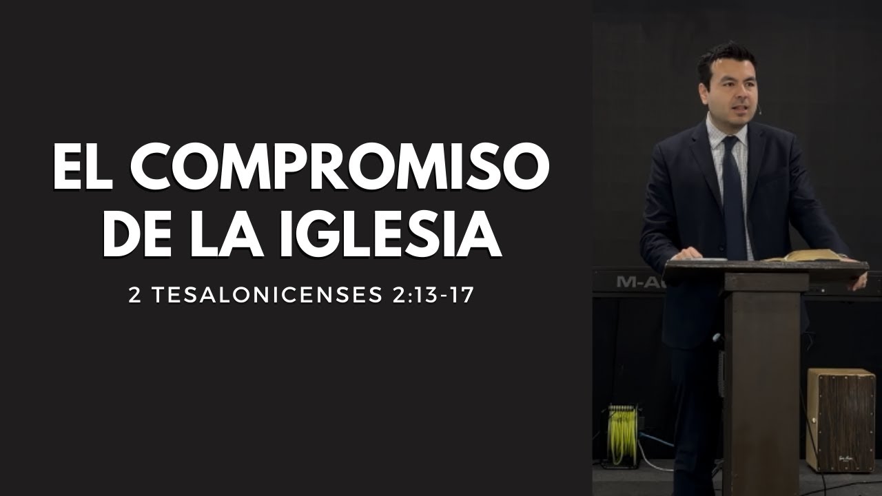 El compromiso de la iglesia | Eduardo Izquierdo
