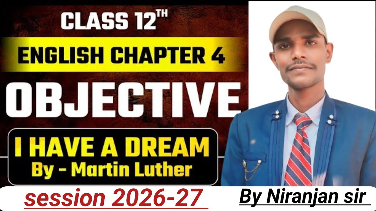 Ch no 4 I have a dream martin luther king jr most #vvi #objective #question bihar board by Niranjan 