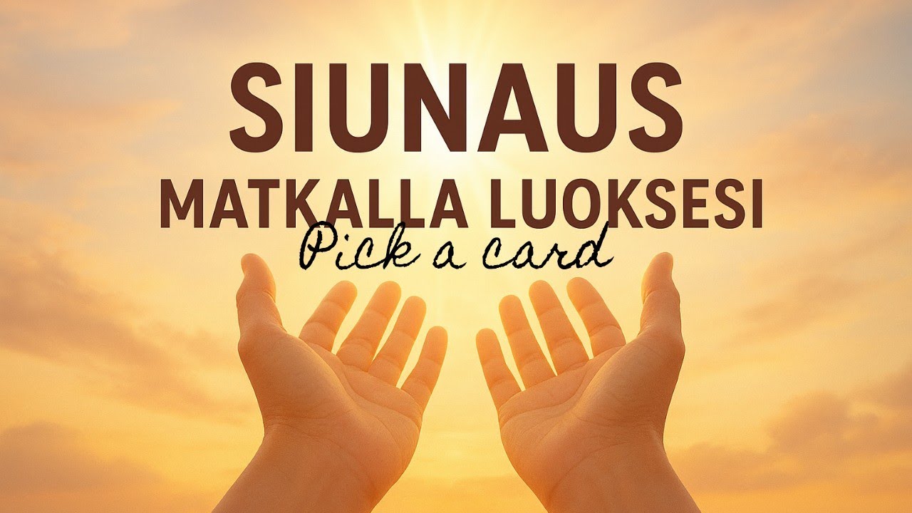 💫Siunaus matkalla luoksesi💫 Ajaton, valitse kasa 🍀🌟🌈