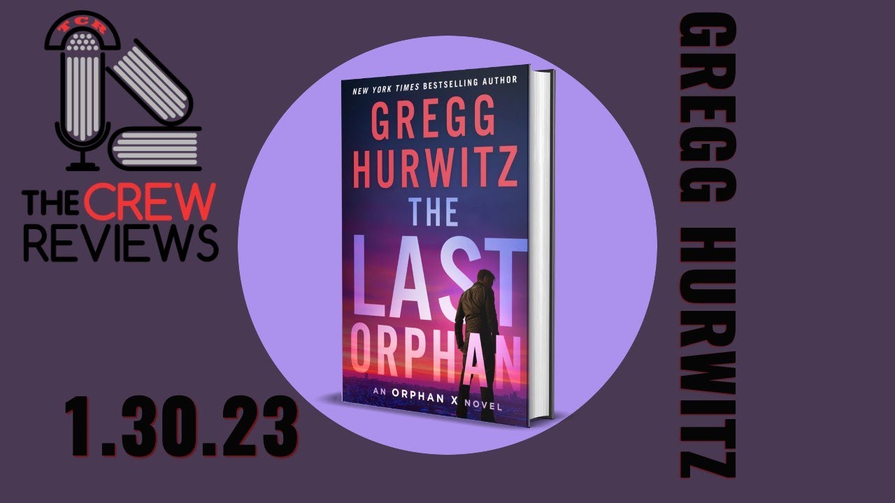 Bestselling Author Gregg Hurwitz | THE LAST ORPHAN