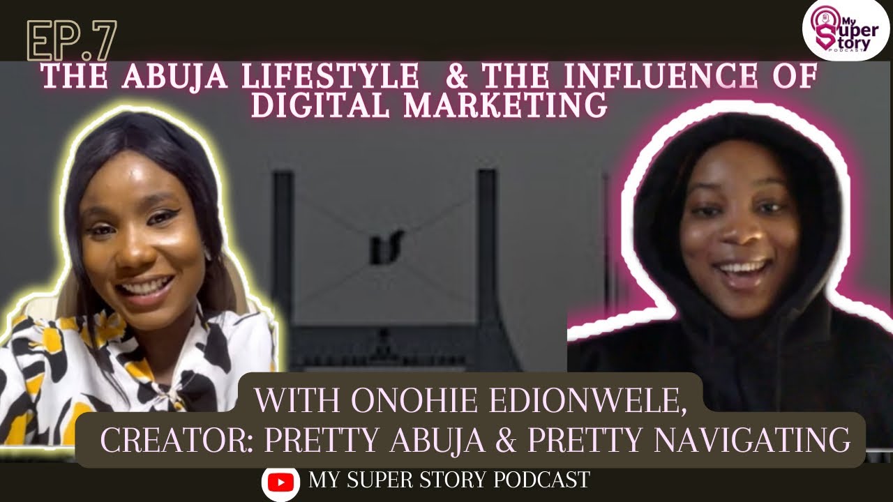 THE PRETTY FACE BEHIND PRETTY ABUJA. FT THE LIFESTYLE & DIGITAL MARKETING WITH ONOHIE