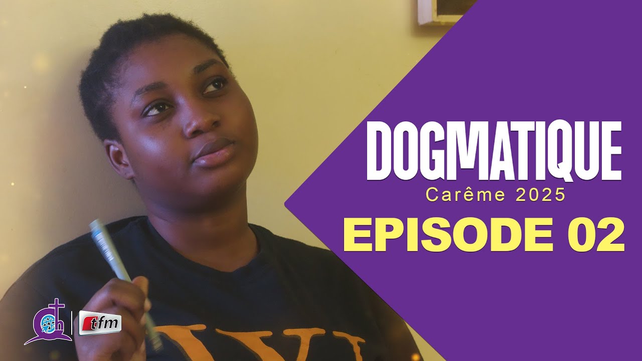 Série - DOGMATIQUE  - Saison 1- Episode 02